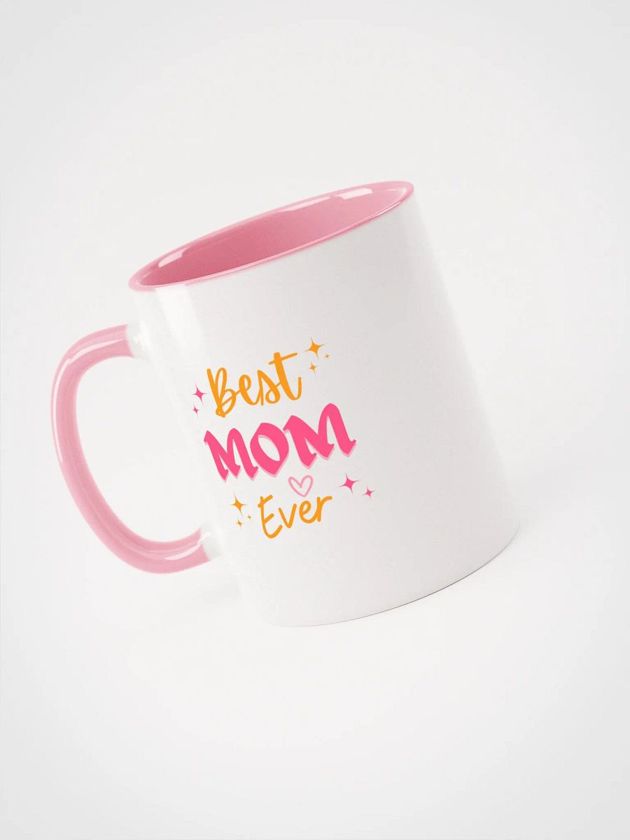 Best Mom Ever Ceramic Mug product image (8)