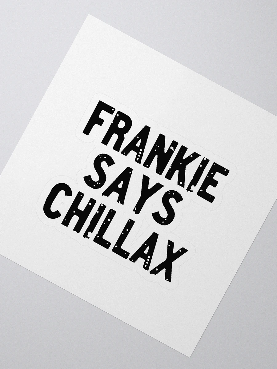 Chillax with Frankie Kiss Cut Stickers product image (2)