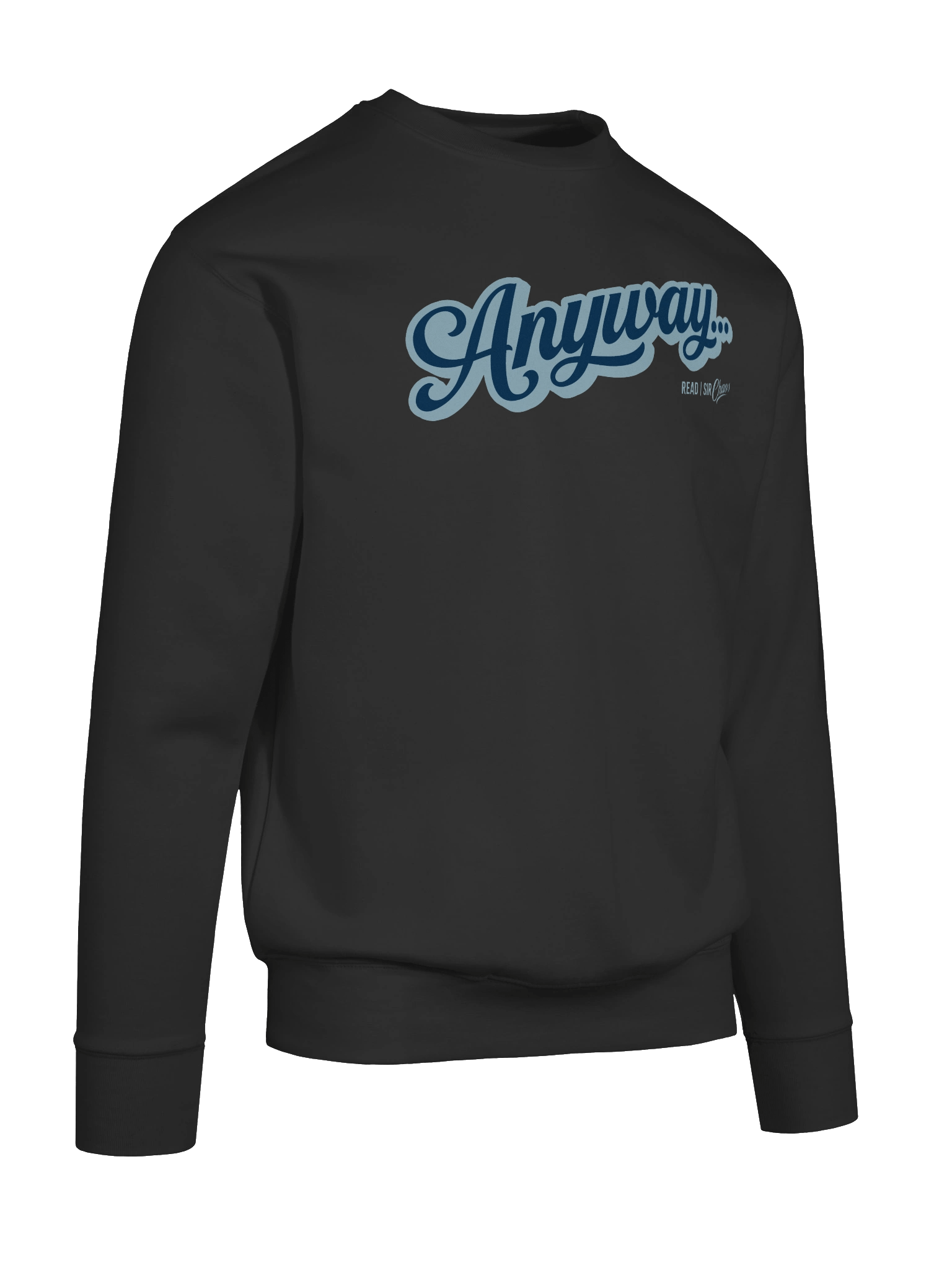 Anyway... Sweatshirt (Blue on blue solid) product image (49)