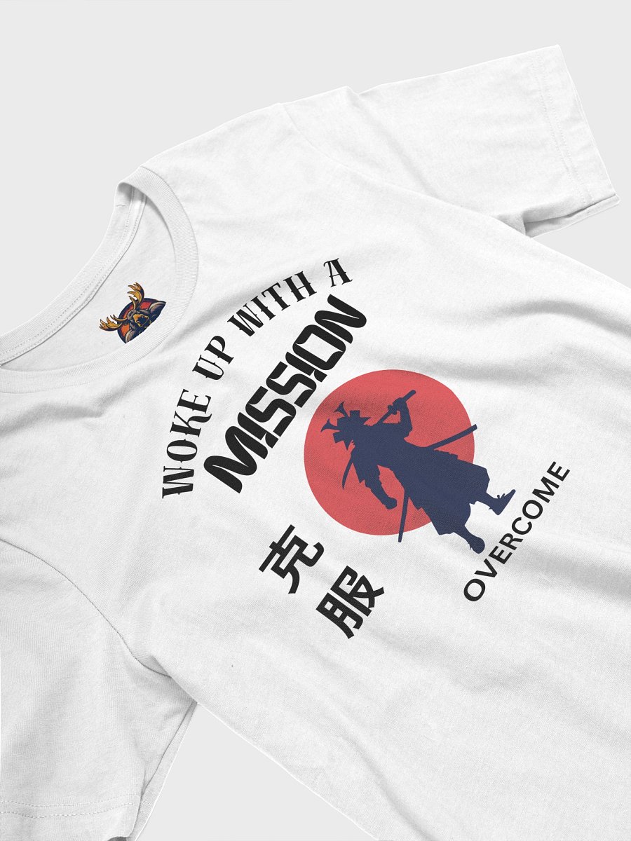 Woke Up With Mission - Samurai - Overcome - T-Shirt product image (3)