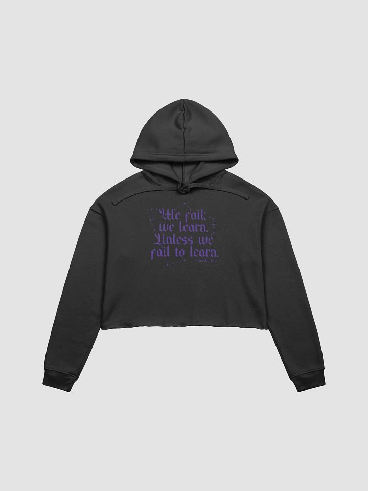 We Fail We Learn Crop Hoodie product image (1)