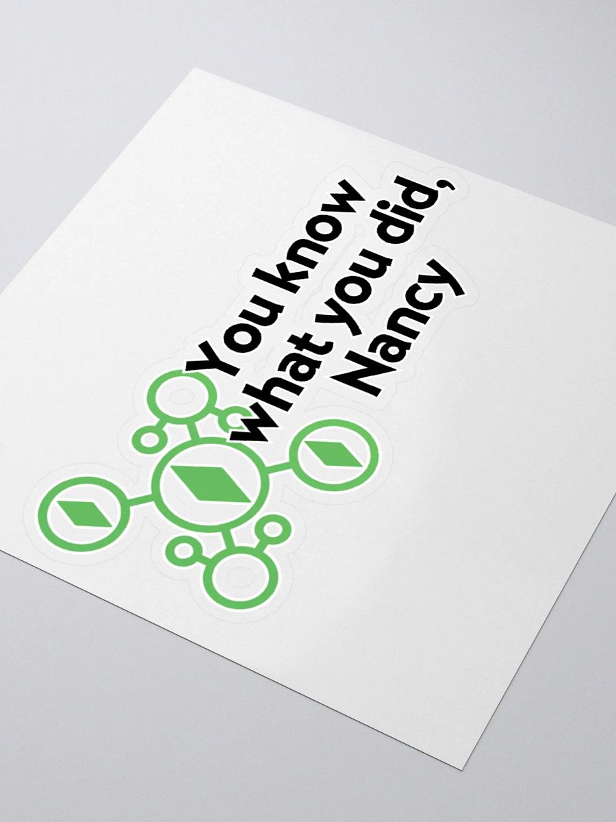 You know what you did, Nancy Sticker product image (3)