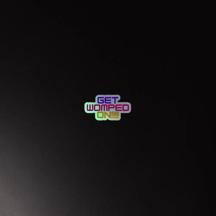 GET WOMPED ON!!! HOLO STICKER product image (2)