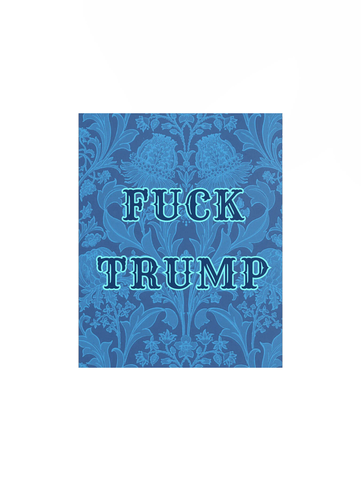 F*ck Trump Blue Vintage Wallpaper Print product image (1)