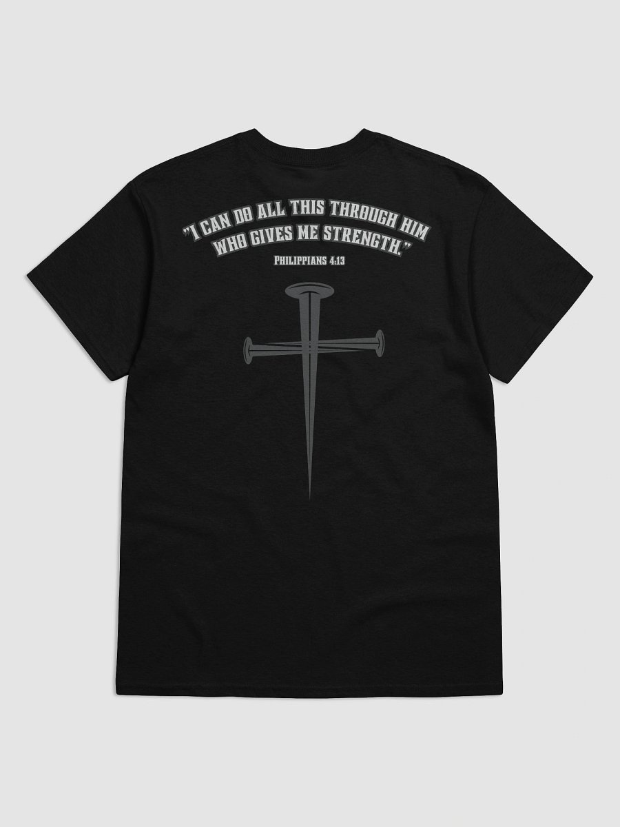 I can do all things through HIM T-shirt product image (1)