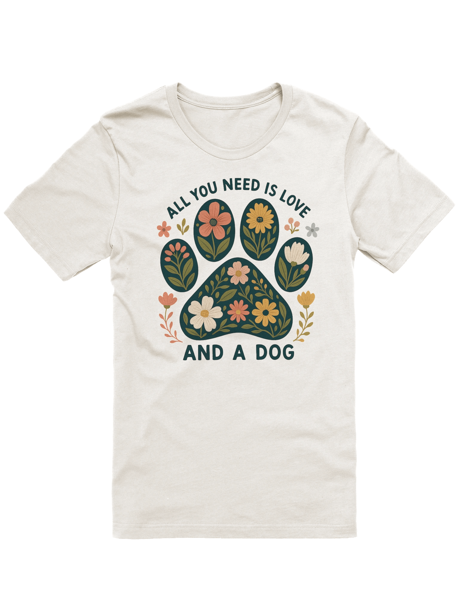 All You Need Is Love And A Dog Tee Shirt product image (3)