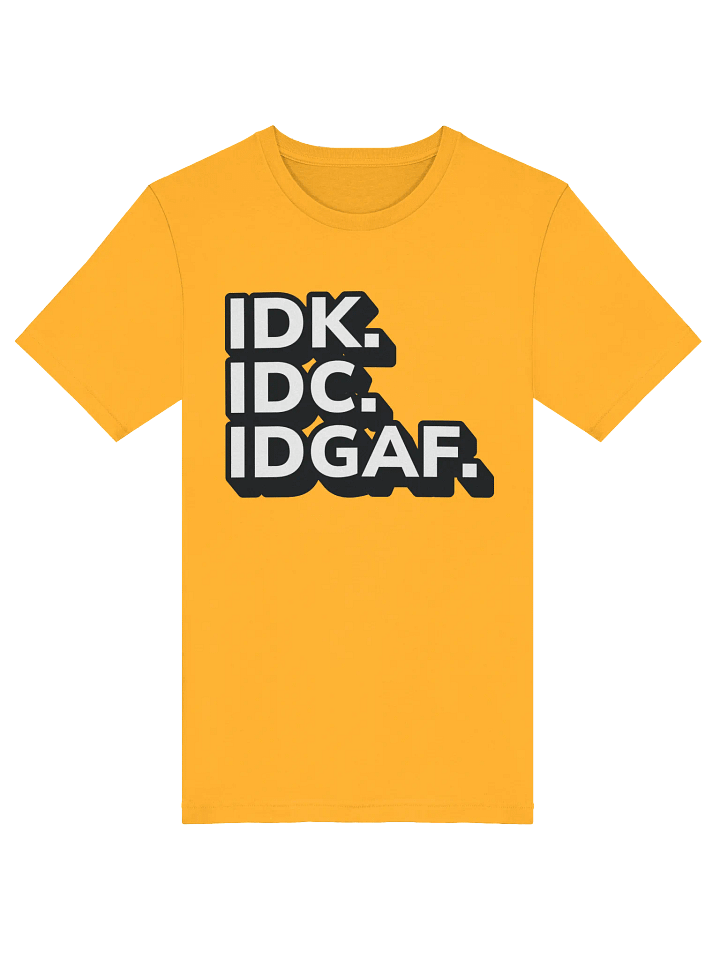 Don't Know, Don't Care Tee product image (1)