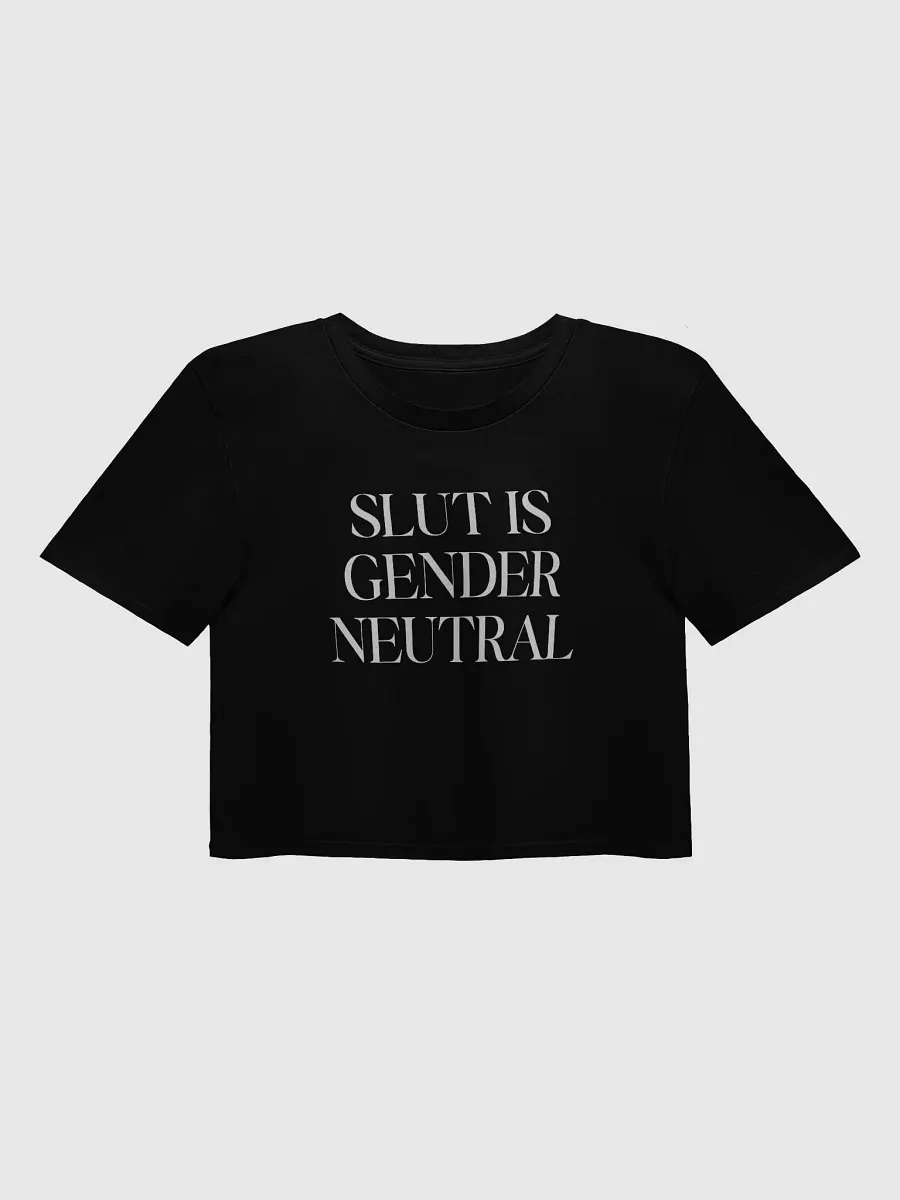 slut is gender neutral (white text) - Crop Top [Women's Sizing] product image (1)