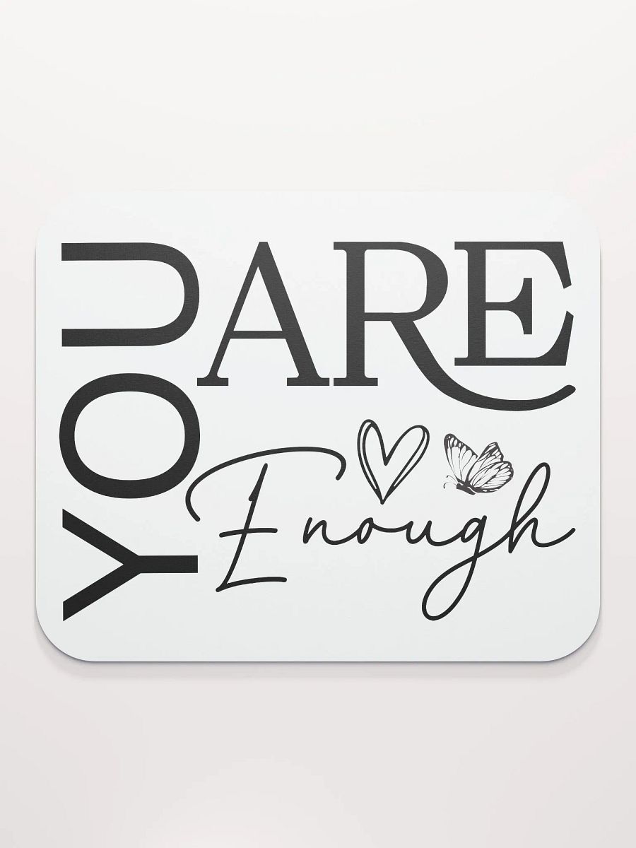 You Are Enough - Empowering Motivational Quote Mouse Pad product image (2)