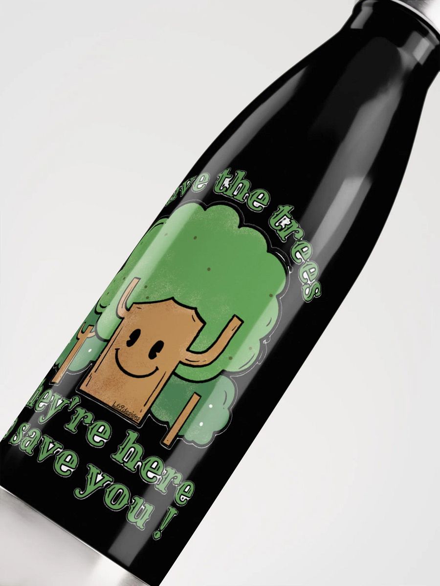 SAVE THE TREES, THEY'RE HERE TO SAVE YOU! product image (10)