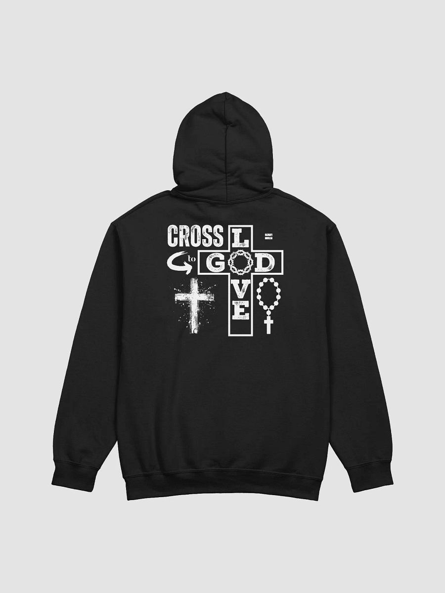 God Love: Cross is God Love Gildan Hoodie - Front/Back . product image (6)