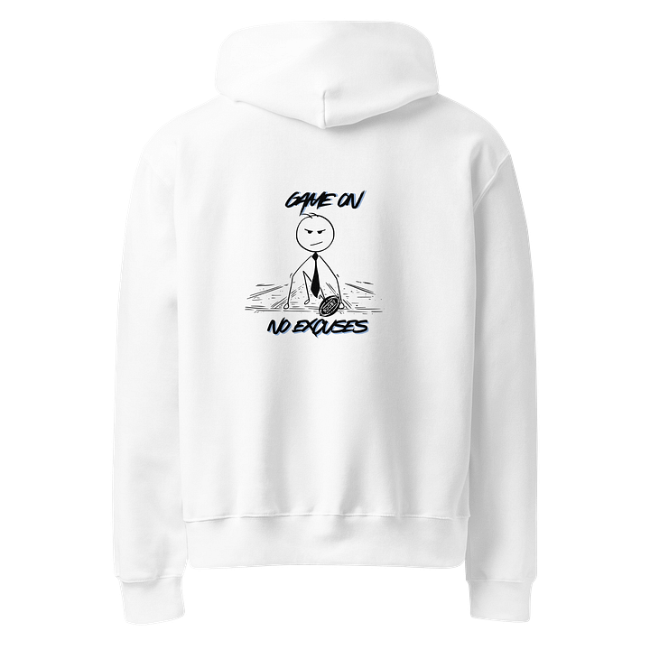 “Game On. No Excuses.” Hoodie product image (2)