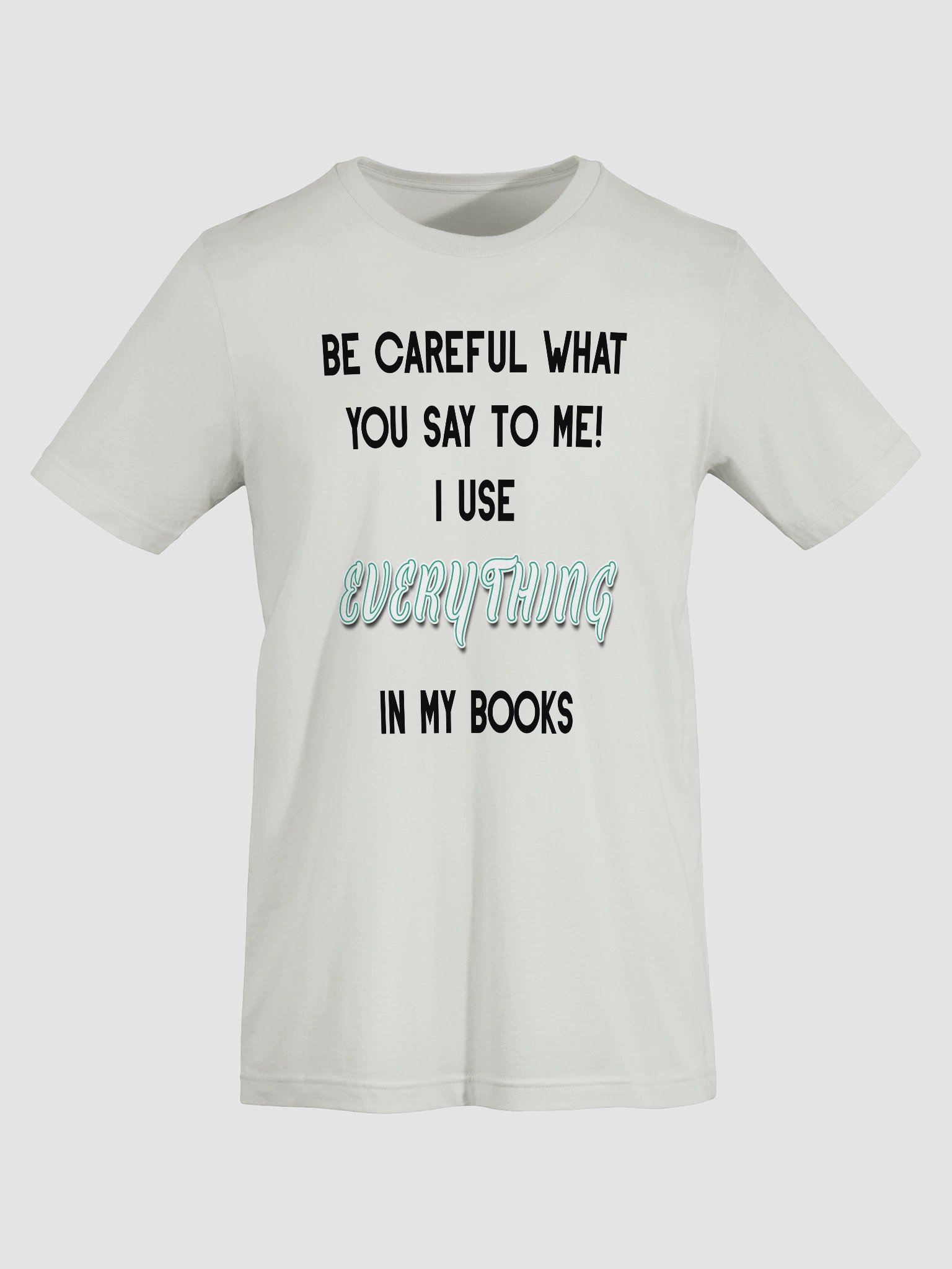 I use EVERYTHING in my books! ~ Supersoft T-shirt ~ Base Colour Collection 4 product image (68)
