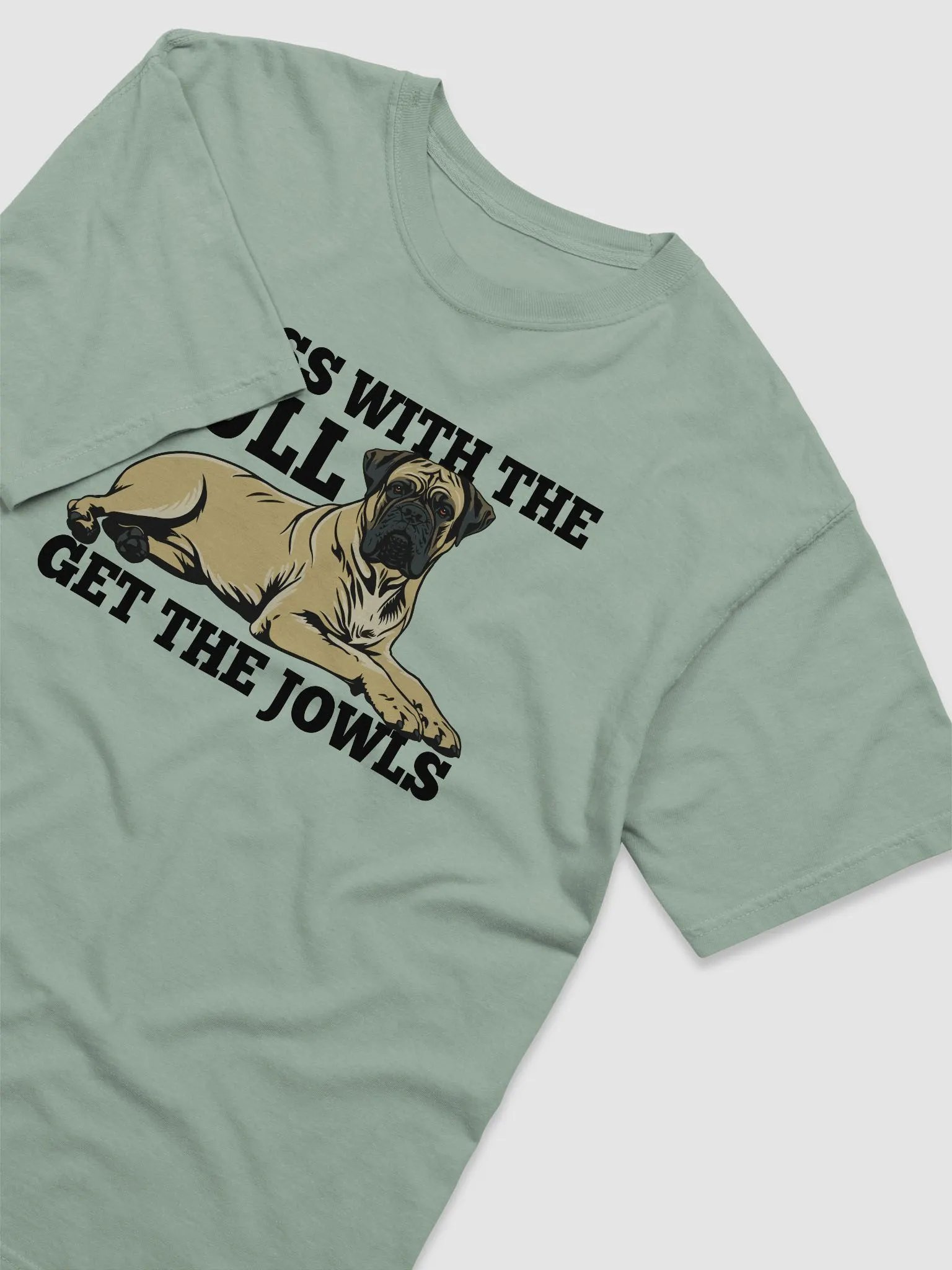 Mess with the Bull, Get the Jowls T-Shirt of Bullmastiff | Funny T-Shirt for Bullmastiff Paw-rents product image (6)