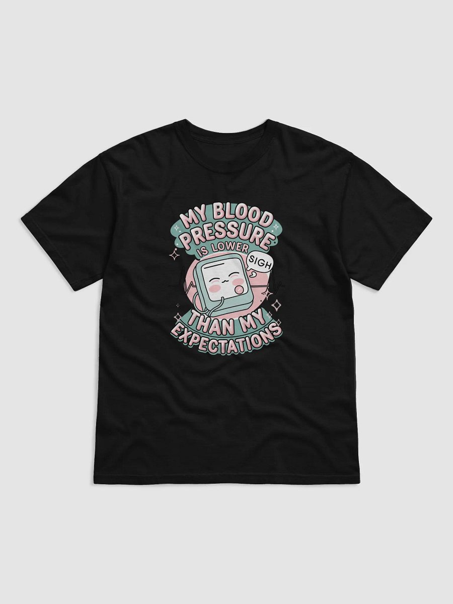 Blood Pressure Expectations T-Shirt product image (1)