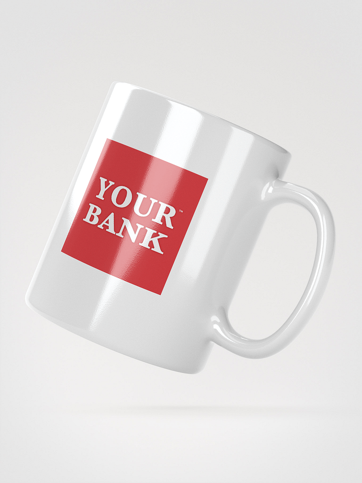 Your Bank Glossy Mug product image (2)