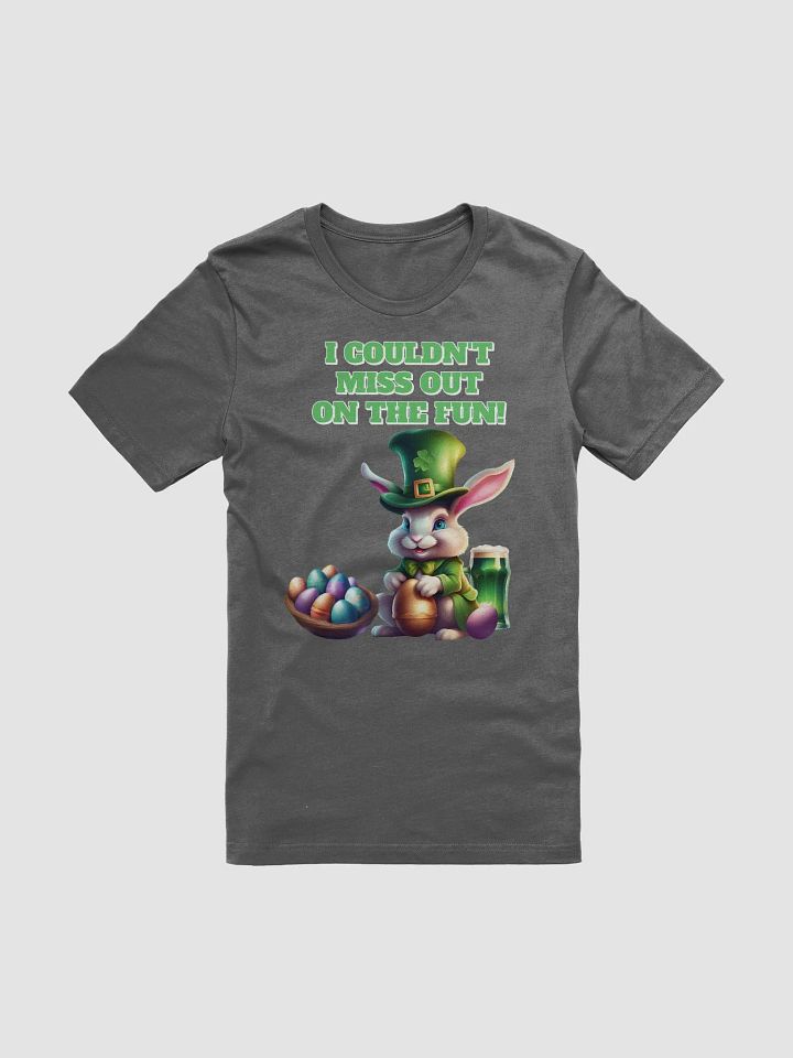I Couldn't Miss Out On The Fun St.Patricks Day T-shirt product image (24)