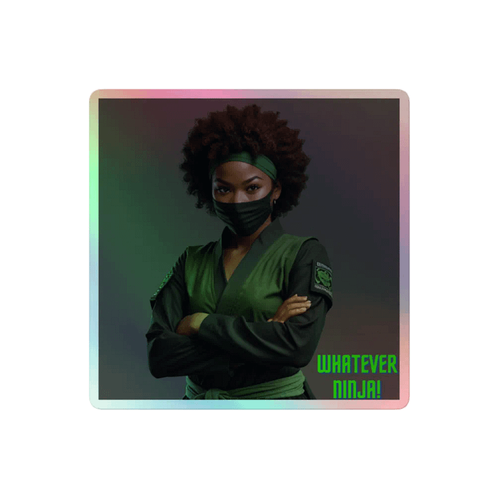Whatever Ninja Holographic Sticker product image (2)