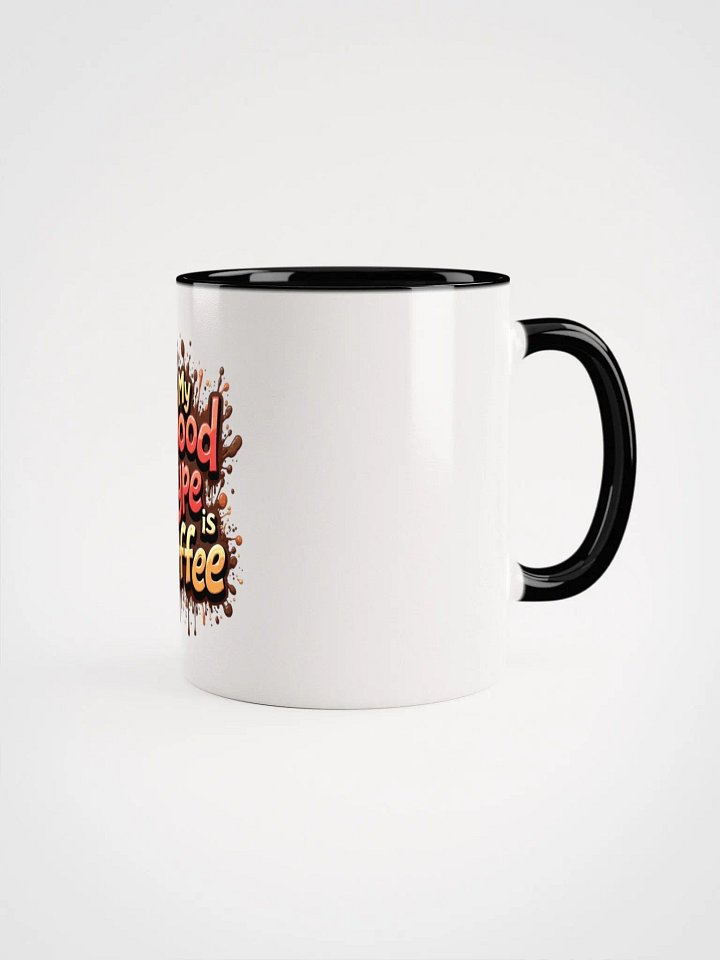 My Blood Type is Coffee Ceramic Mug product image (13)