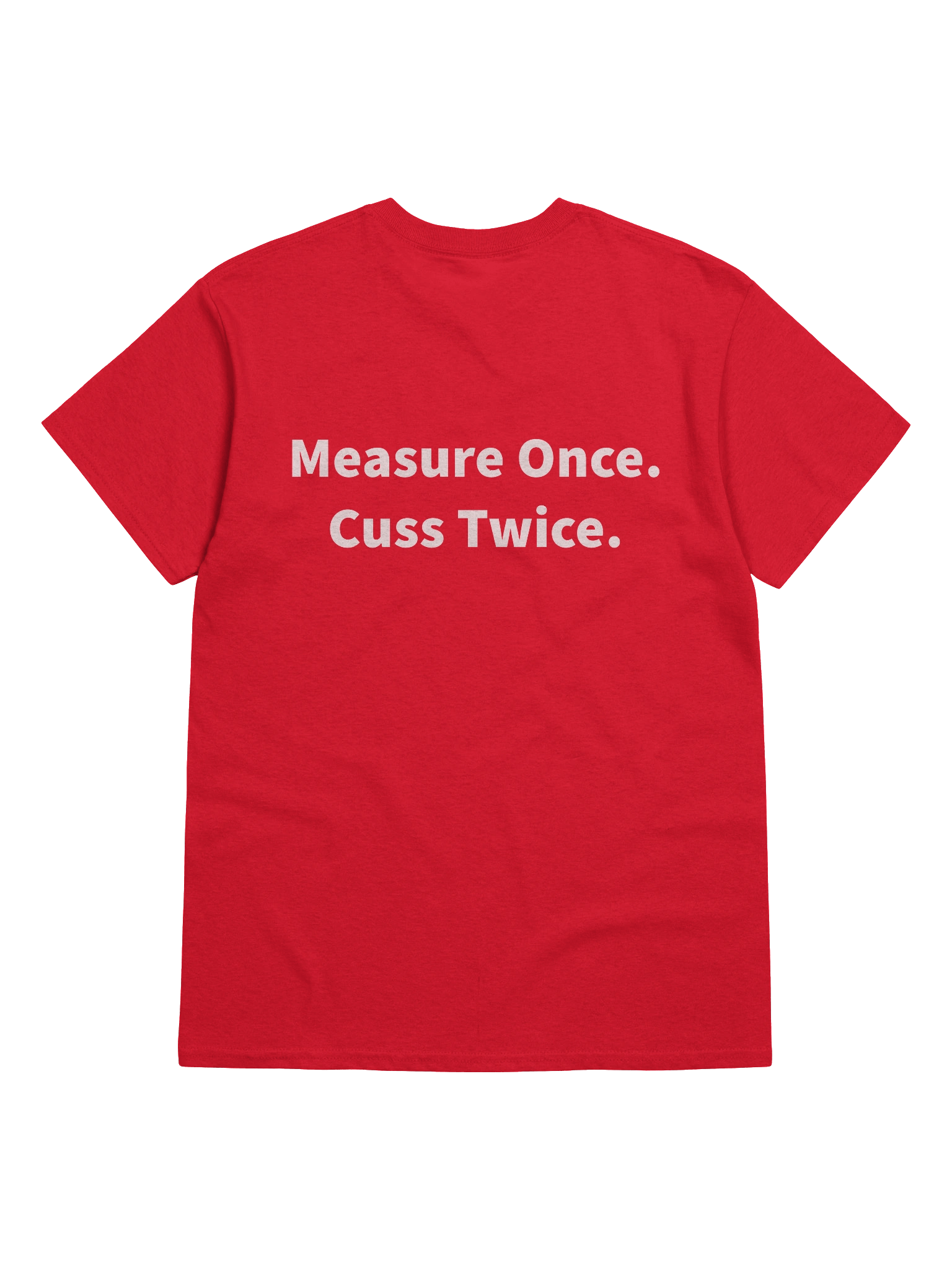 Measure Once, Cuss Twice Tee product image (47)
