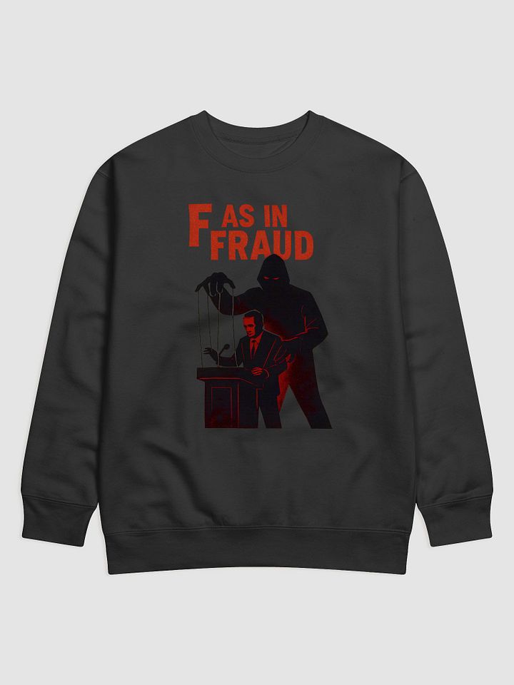 F as in fraud sweatshirt by dark alphabet product image (9)