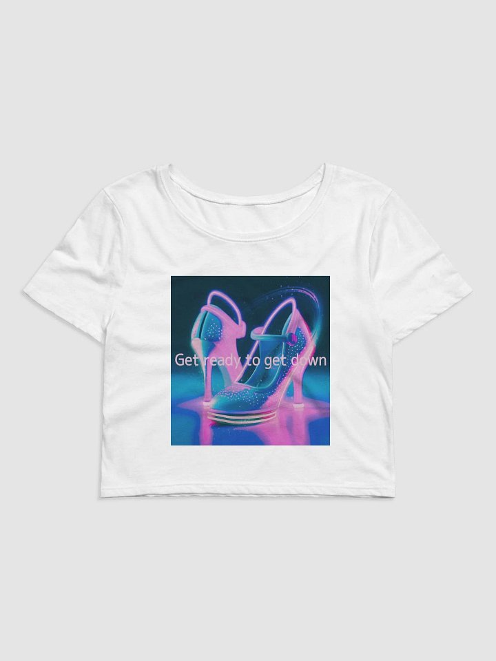 get ready to get down (crop T-shrt) white product image (1)