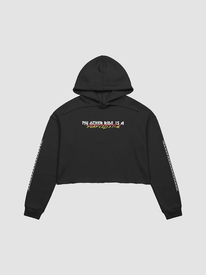 My other ride is a dead celestial - Crop hoodie product image (2)