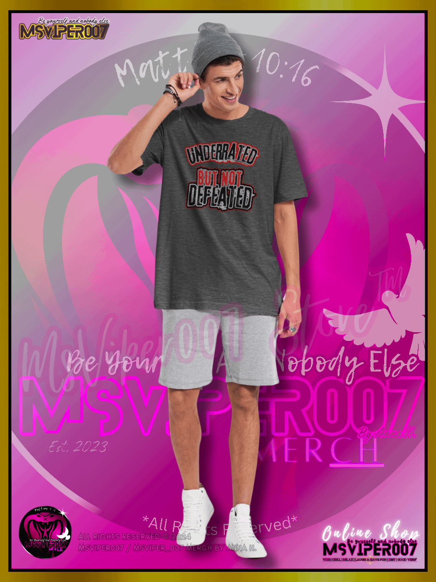 T-Shirt - MsViper007's "Underrated But Not Defeated™ [V2]" Comfort T-shirt By Anna H. product image (7)