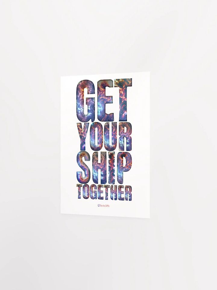 Get Your Ship Together Poster product image (19)