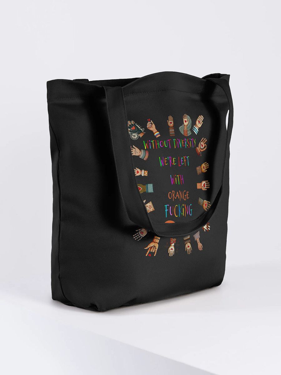 Without Diversity We're Left With Orange Fucking Orange Tote product image (4)