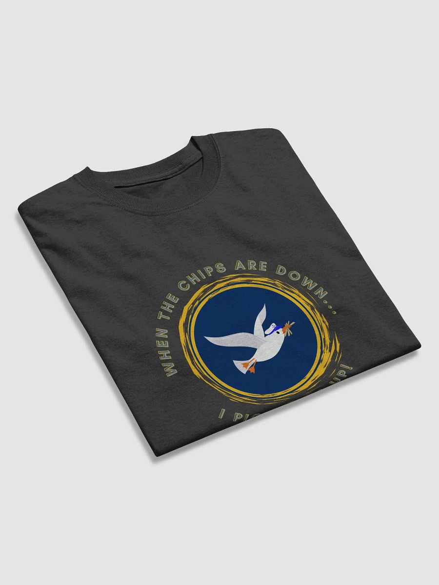 When the Chips are Down I Pick Them Up! Heavyweight t-shirt dark colours product image (12)
