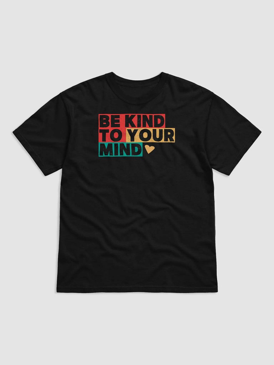 Be Kind to Your Mind T-Shirt product image (3)