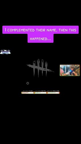Last time I compliment someone's name on @deadbydaylight 🥴🥴

#twitch #twitchaffiliate #twitchstreamer #twitchgamer #twitchcli...