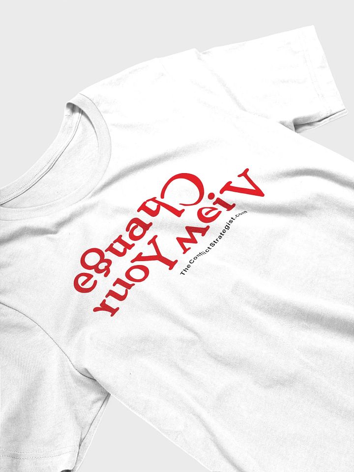 Change Your View - Unisex T Shirt - White product image (1)