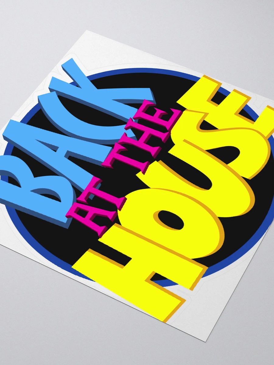 Back at the House Sticker product image (9)