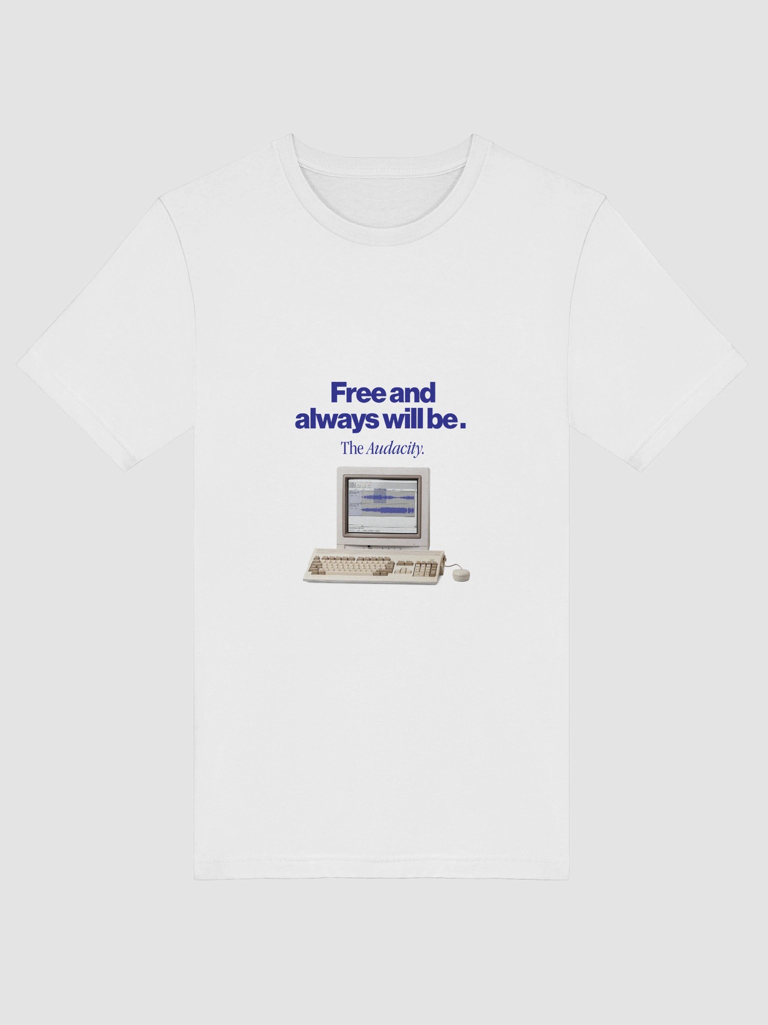 Audacity T-Shirt "Free and always will be" product image (65)