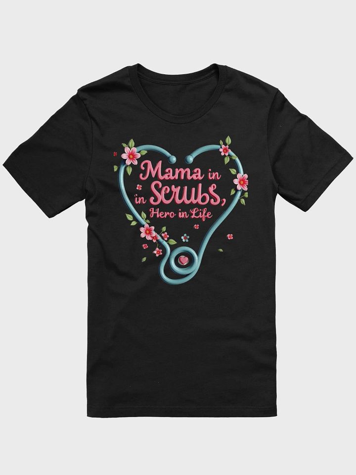Heartfelt Hero Mama, stethoscope heart T-Shirt product image (4)