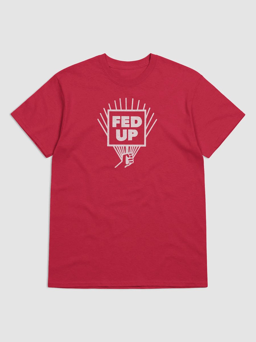 Fed Up One Color T-Shirt product image (1)