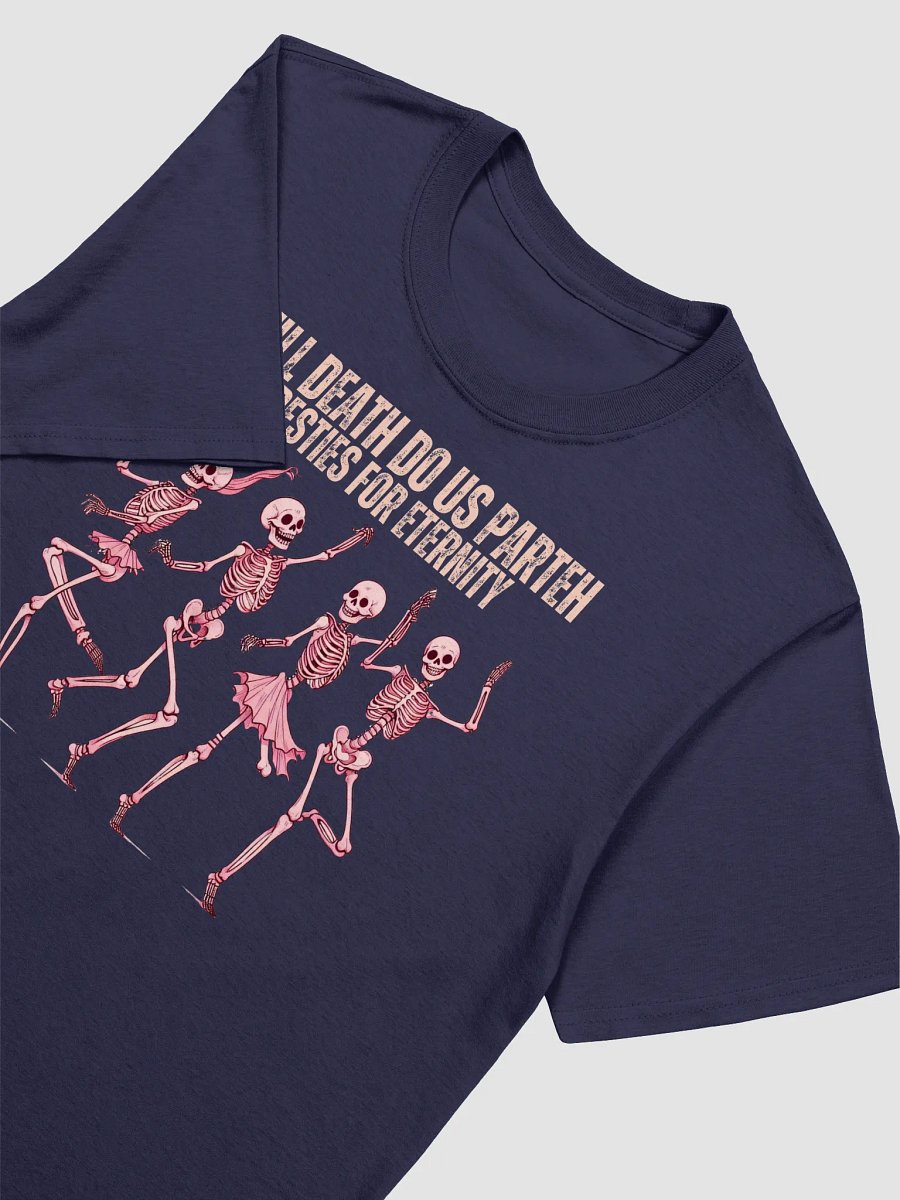 "Till Death Do Us Parteh Besties for Eternity Shirt product image (8)