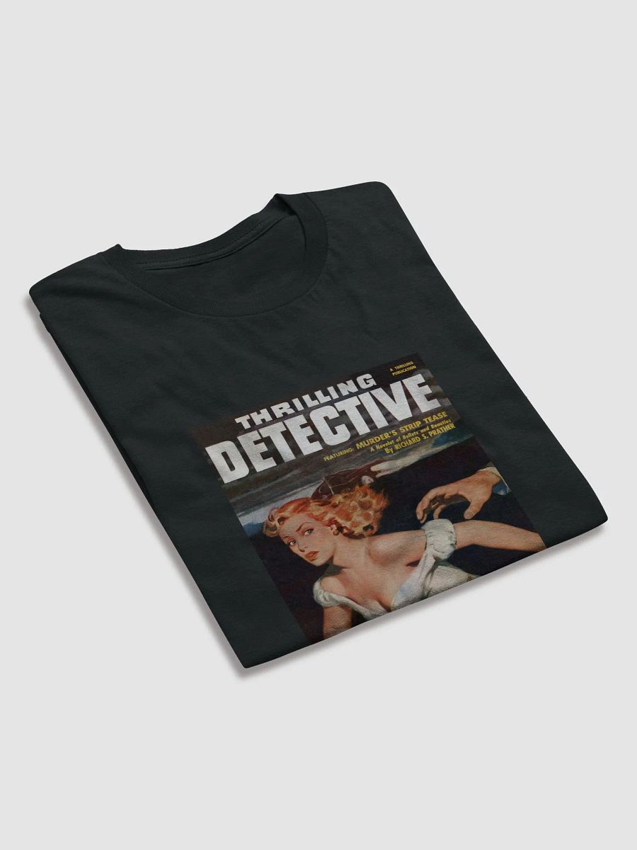 Pulpy Tees - Murderer's Str*p Tease ( unisex full length ) product image (7)