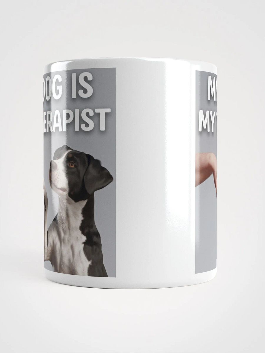 'MY DOG IS MY THERAPIST' Fist Bump #Statement Glossy Mug - White product image (5)