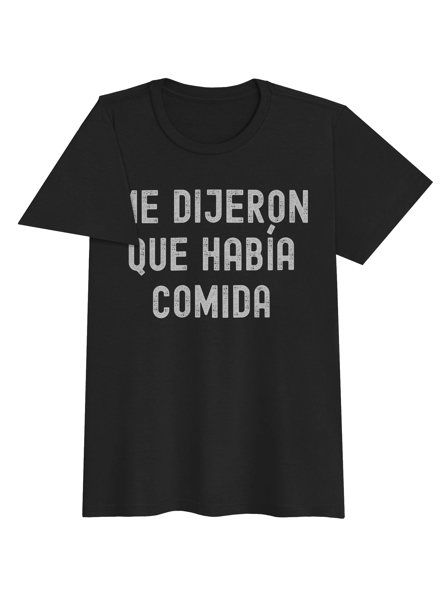 Me Dijeron que Había Comida T-Shirt Mujer product image (2)