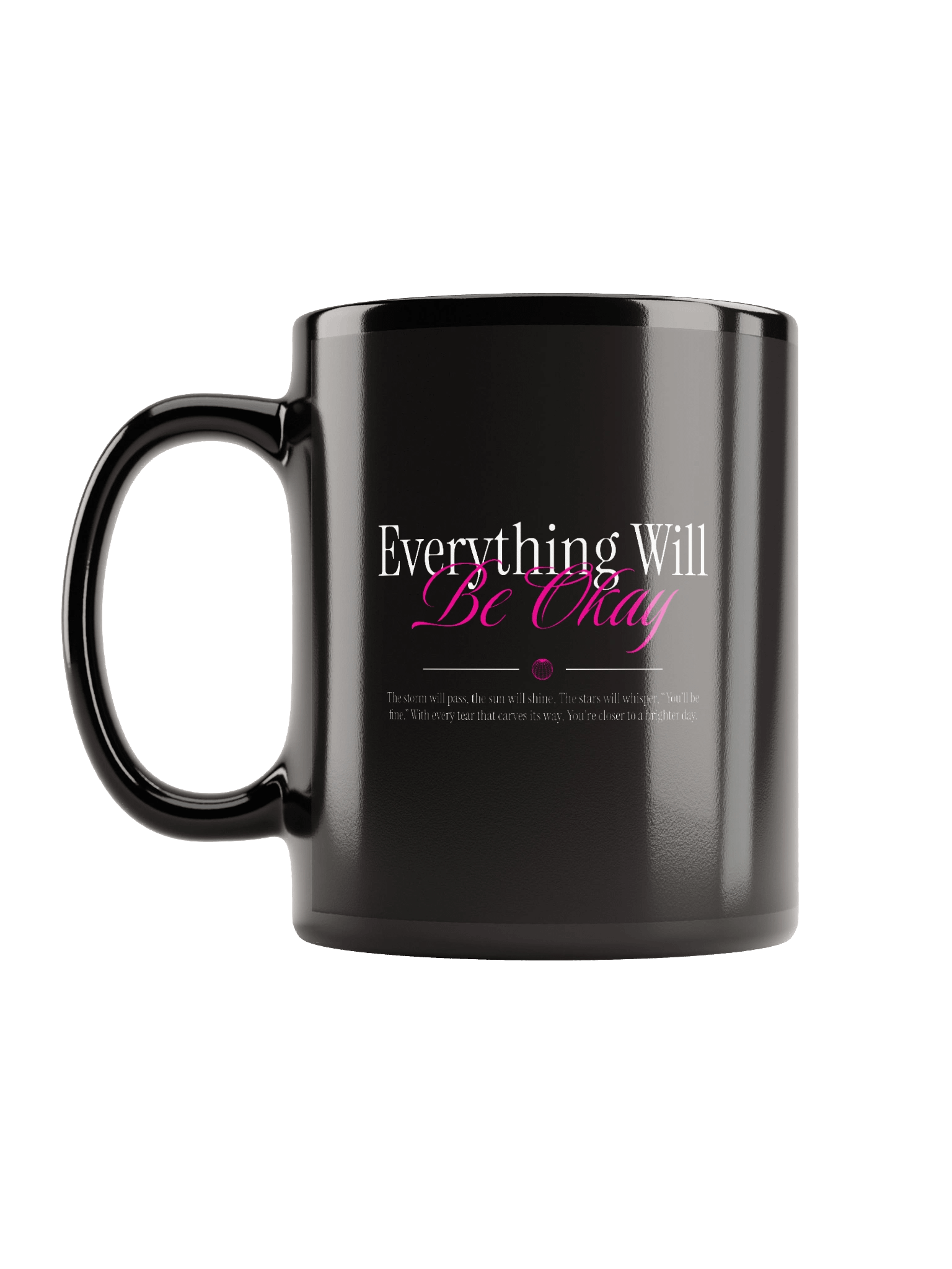 "Everything will be okay" Mug product image (12)