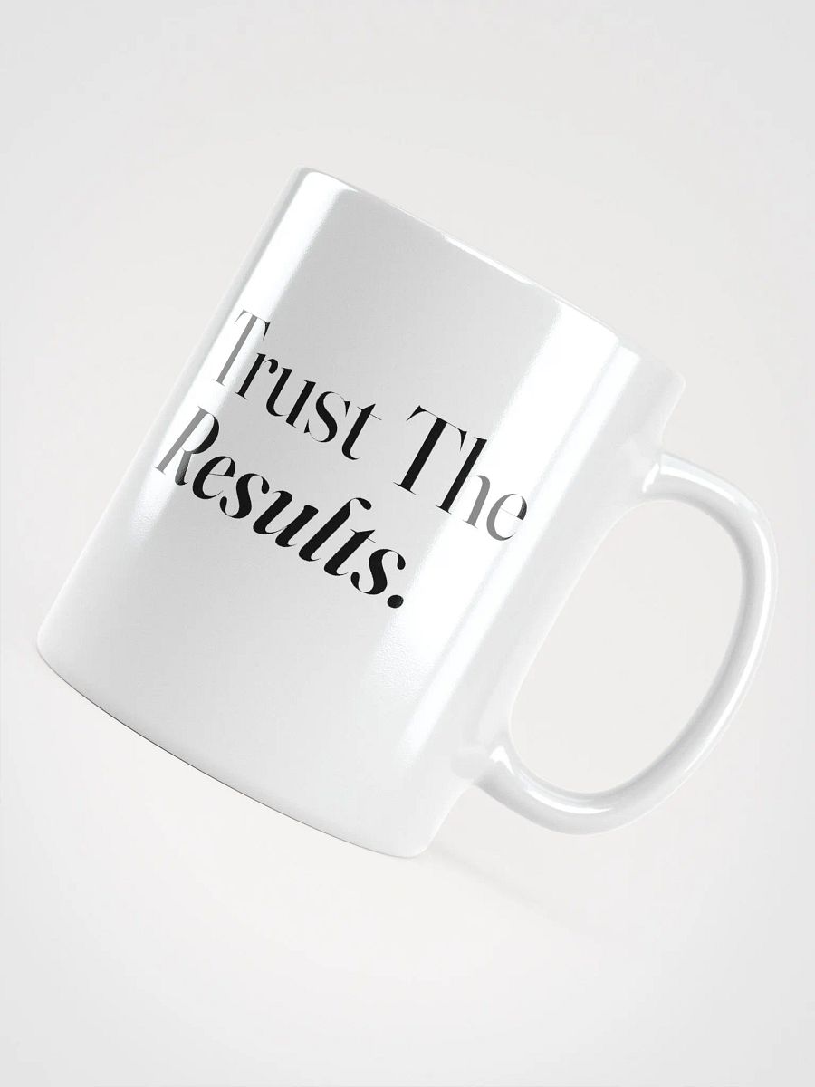 Never Lose Hope & Trust The Results - White Mug product image (3)