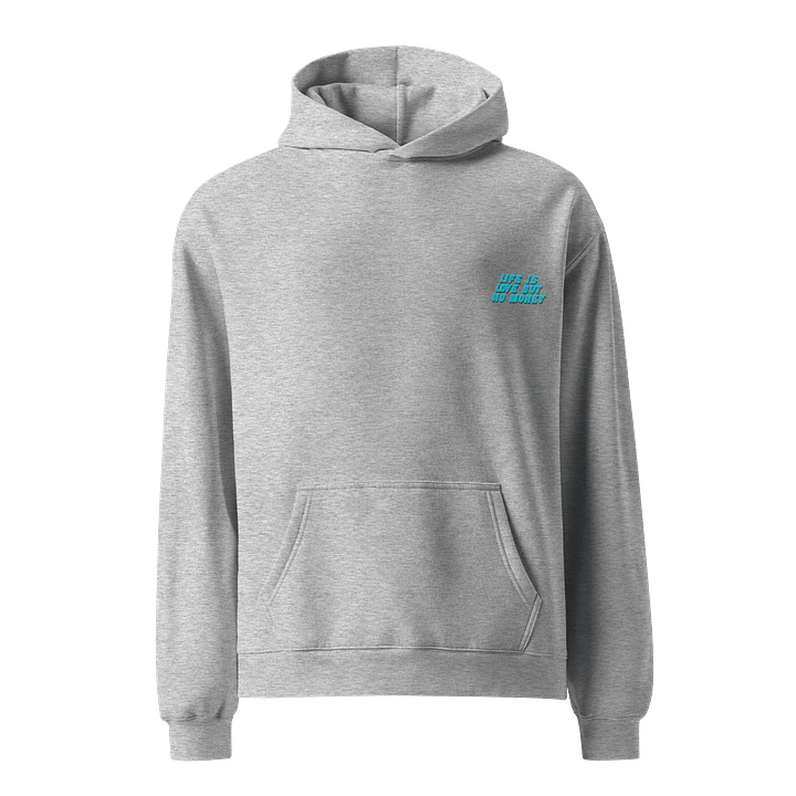 LIFE IS LOVE BUT NO MONEY HOODIE product image (3)
