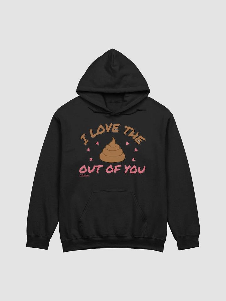 I LOVE THE POOP OUT OF YOU product image (7)