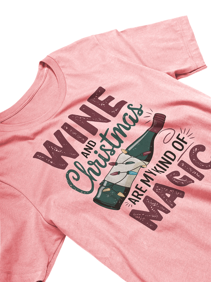 Wine and Christmas Magic Graphic T-Shirt – Festive Shirt Outfit for Wine Lovers product image (31)
