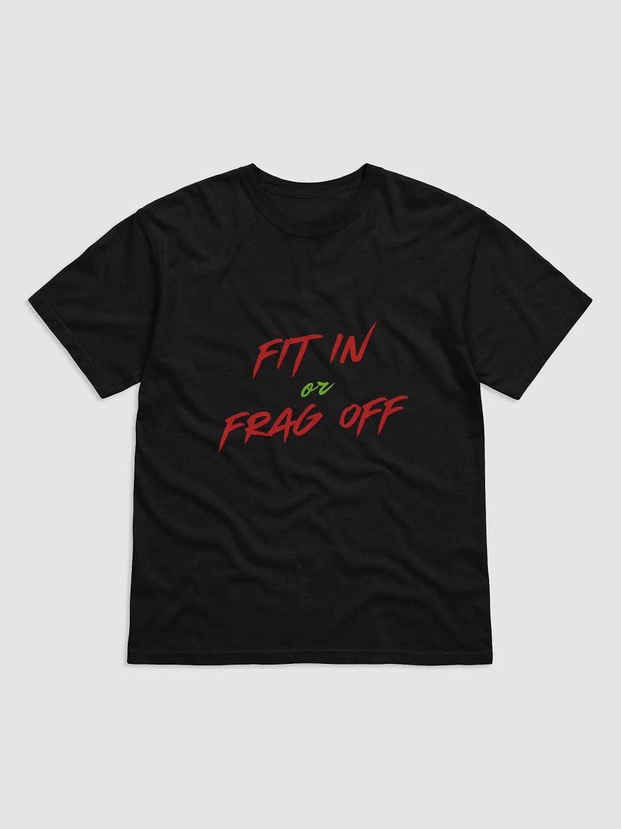 Fit In or Frag Off Stylized T-Shirt product image (1)