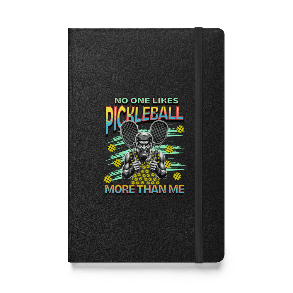 No One Likes Pickleball More Than Me Champion Hardcover Journal product image (1)