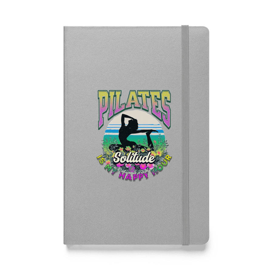 Pilates Is My Happy Hour Solitude Hardcover Journal product image (1)